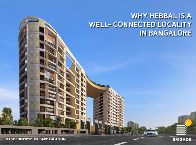 Why Hebbal is a well-connected locality in Bangalore